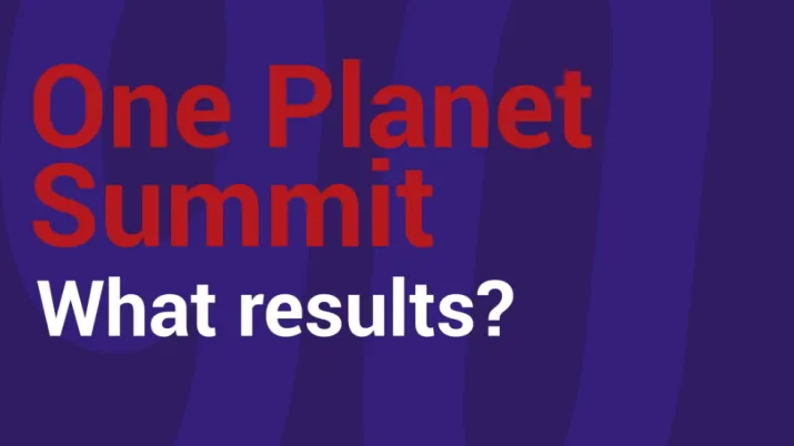 Annuler  Enregistrer les modifications One Planet Summit: what results?